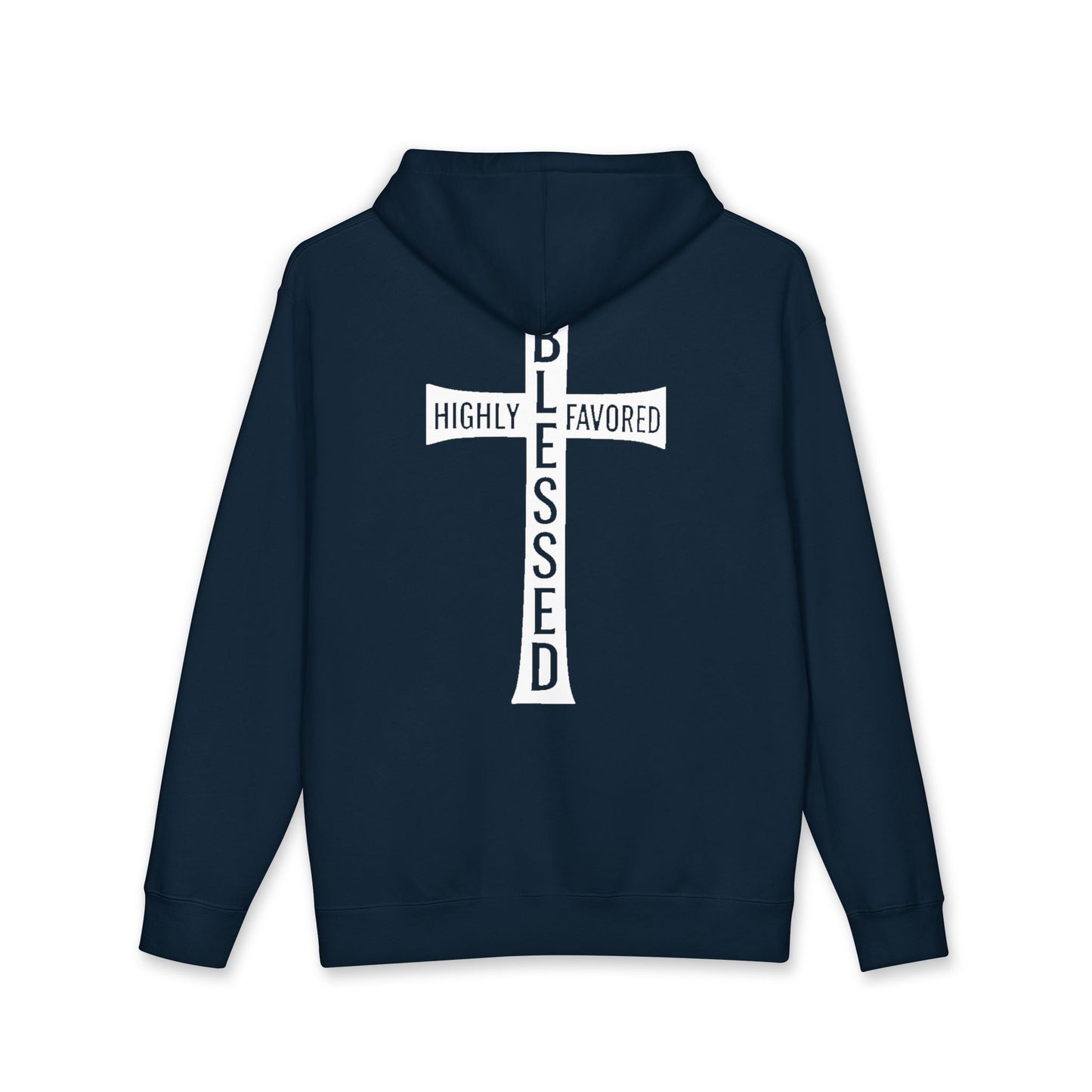 Blessed Cross Hoodie — "Highly Favored, Blessed" Religious Hooded Sweatshirt